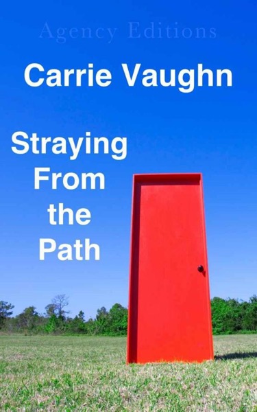 Straying From the Path by Carrie Vaughn