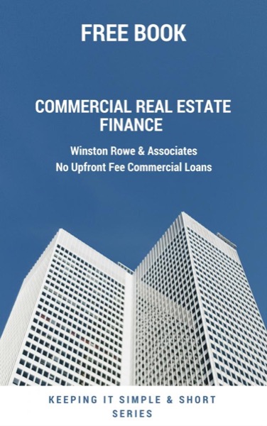 Commercial Real Estate Finance by Winston Rowe