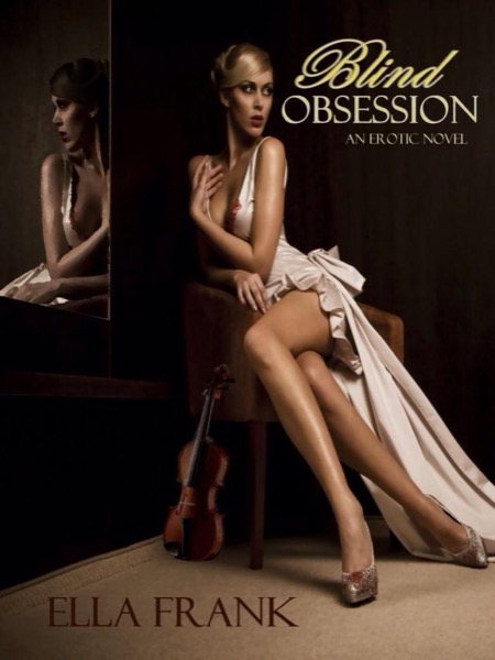 Blind Obsession by Ella Frank