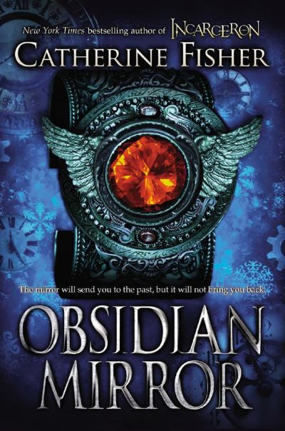 The Obsidian Mirror by Catherine Fisher