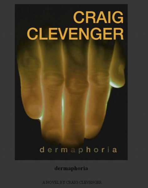 Dermaphoria by Craig Clevenger