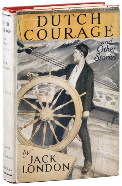 Dutch Courage and Other Stories by Jack London