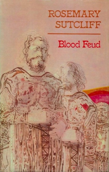 Blood Feud by Rosemary Sutcliff