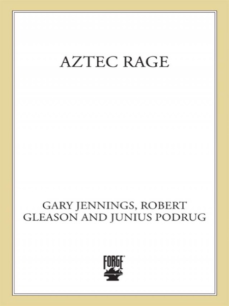 Aztec Rage by Gary Jennings