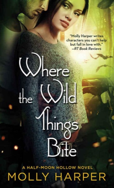 Where the Wild Things Bite by Molly Harper