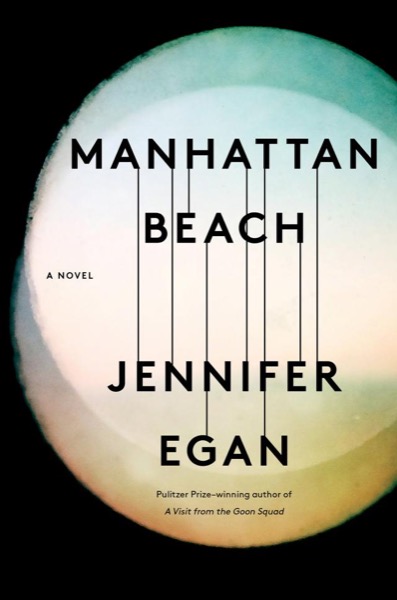 Manhattan Beach by Jennifer Egan