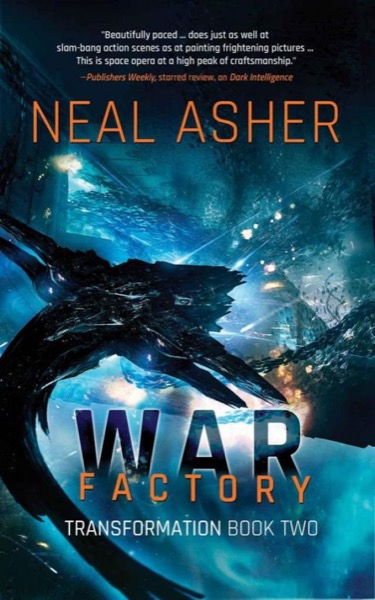 War Factory: Transformations Book Two by Neal Aher