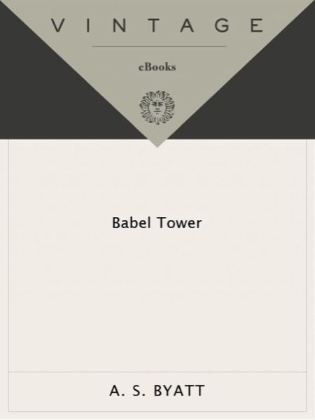 Babel Tower by A. S. Byatt