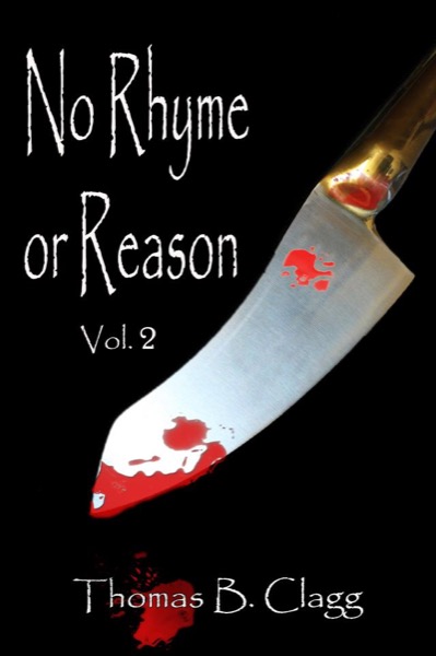 No Rhyme or Reason, Volume Two by Thomas Clagg