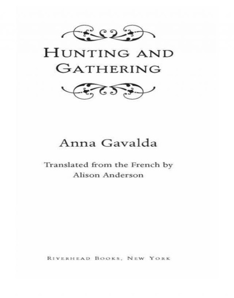 Hunting and Gathering by Anna Gavalda