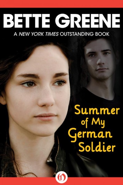 Summer of My German Soldier by Bette Greene