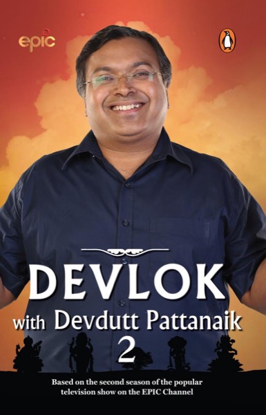 Devlok With Devdutt Pattanaik by Devdutt Pattanaik