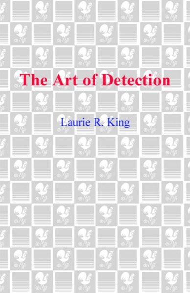 The Art of Detection by Laurie R. King