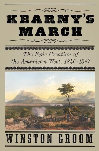 Kearny's March by Winston Groom