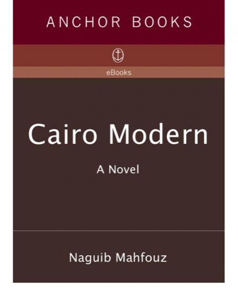 Cairo Modern by Naguib Mahfouz