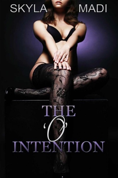 The O Intention