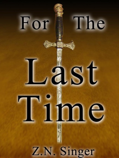 For The Last Time by Z.N. Singer