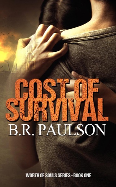 Cost of Survival by B.R. Paulson