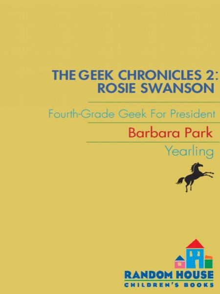 Rosie Swanson: Fourth-Grade Geek for President by Barbara Park