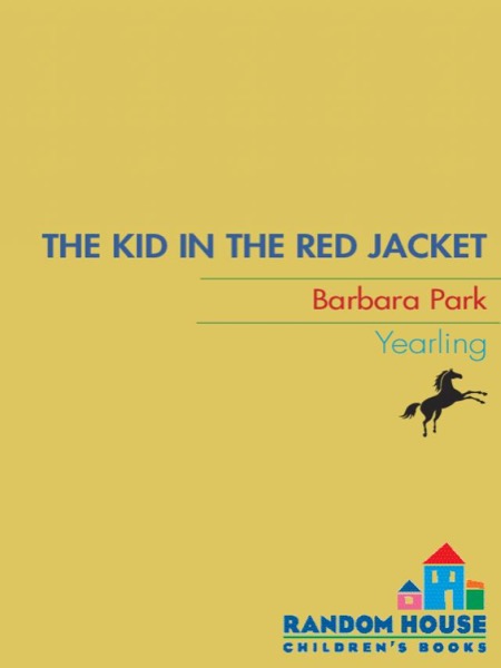 The Kid in the Red Jacket by Barbara Park