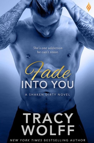 Fade Into You by Tracy Wolff