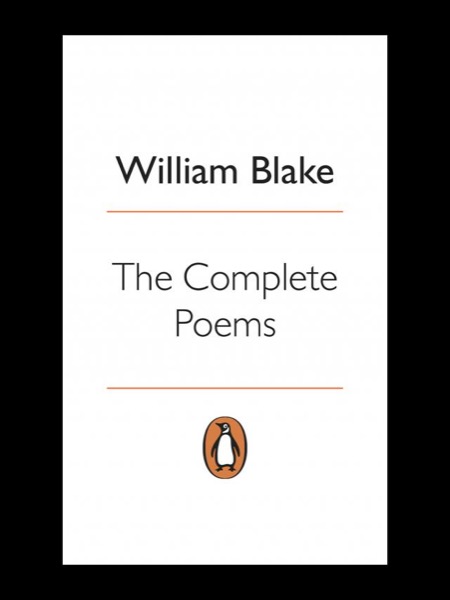 The Complete Poems by William Blake