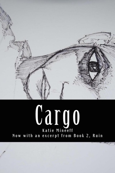 Cargo by Katie Mineeff