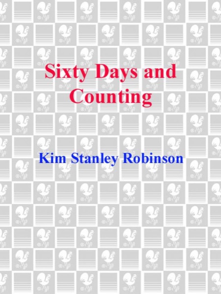 Sixty Days and Counting by Kim Stanley Robinson