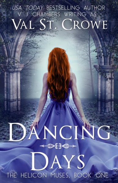 Dancing Days by Val St. Crowe