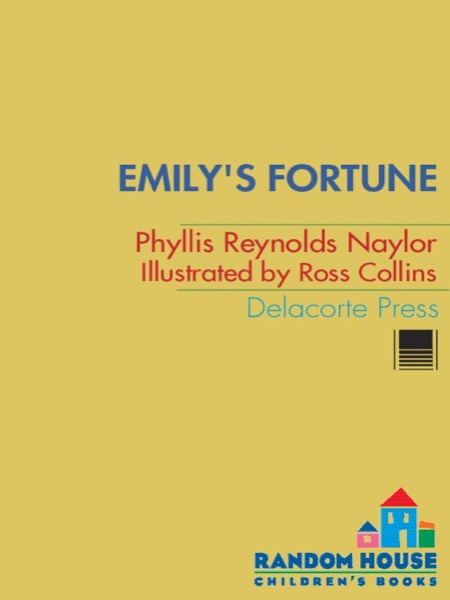 Emily's Fortune by Phyllis Reynolds Naylor