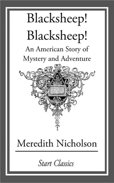 Blacksheep! Blacksheep! by Meredith Nicholson