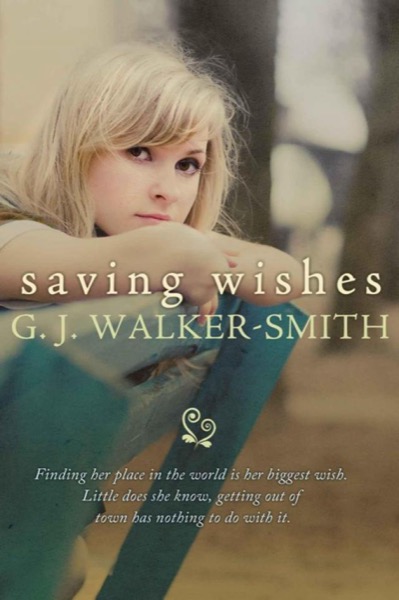 Saving Wishes by G. J. Walker-Smith