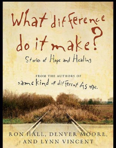 What Difference Do It Make? by Ron Hall