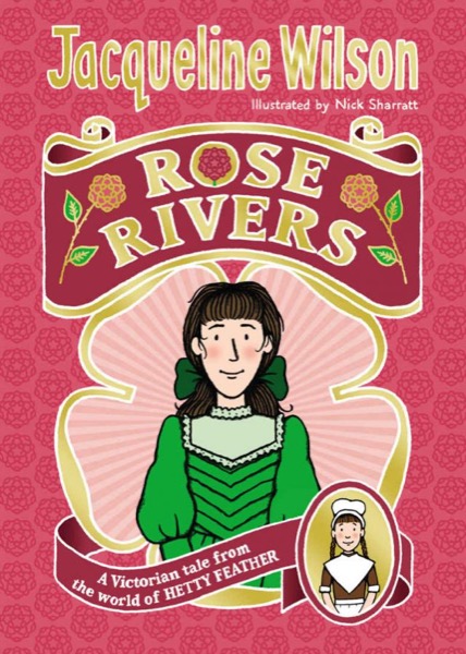 Rose Rivers by Jacqueline Wilson