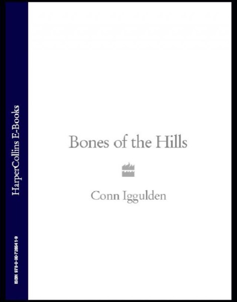 Bones of the Hills by Conn Iggulden