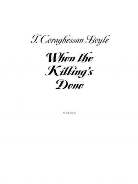 When the Killing's Done by T. Coraghessan Boyle