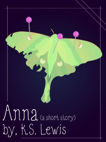 Anna (a short story) by K.S. Lewis