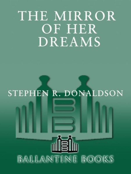 The Mirror of Her Dreams by Stephen R. Donaldson