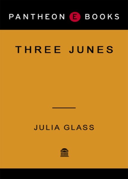 Three Junes by Julia Glass