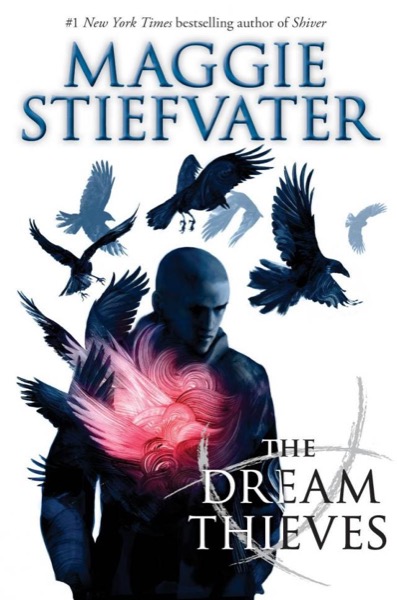 The Dream Thieves by Maggie Stiefvater