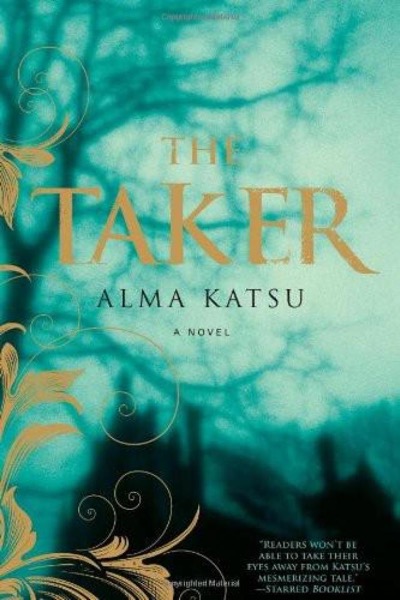 The Taker-Taker 1 by Alma Katsu