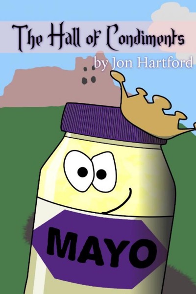 The Hall of Condiments by Jon Hartford