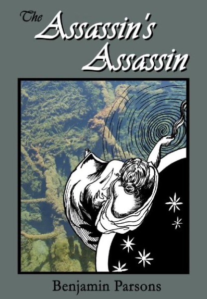 The Assassin's Assassin by Benjamin Parsons