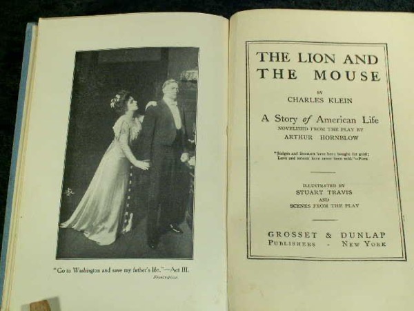 The Lion and The Mouse: A Story Of American Life by Charles Klein and Arthur Hornblow