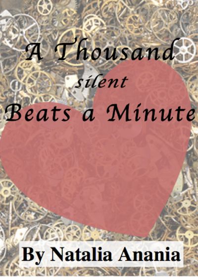 A Thousand Silent Beats a Minute by Natalia Anania