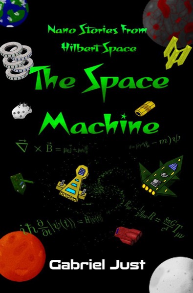 The Space Machine by Gabriel Just