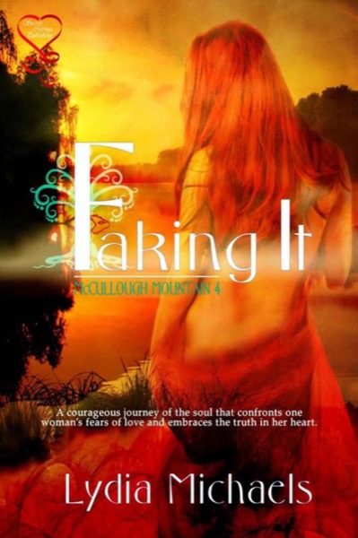 Faking It (McCullough Mountain) by Lydia Michaels