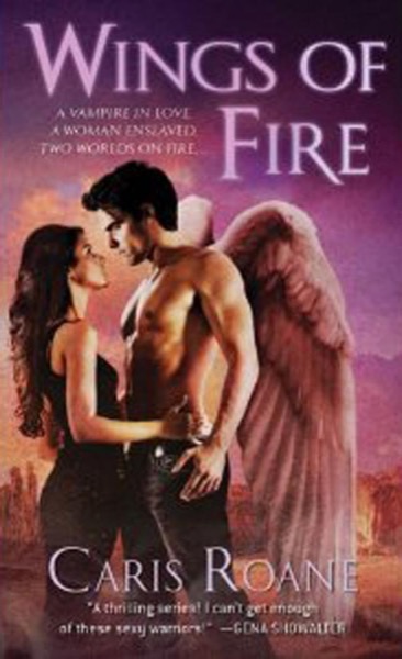 Wings of Fire by Caris Roane