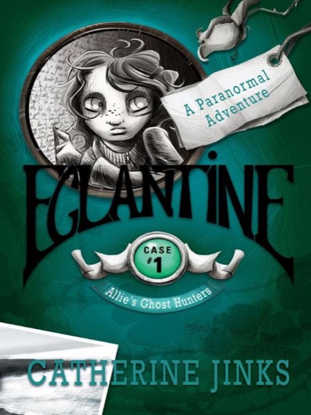 Eglantine by Catherine Jinks