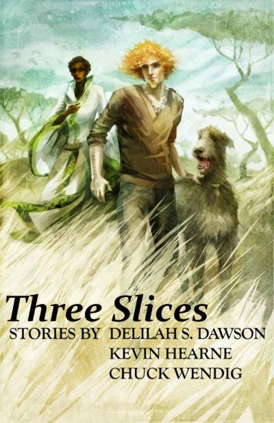 Three Slices by Delilah S. Dawson